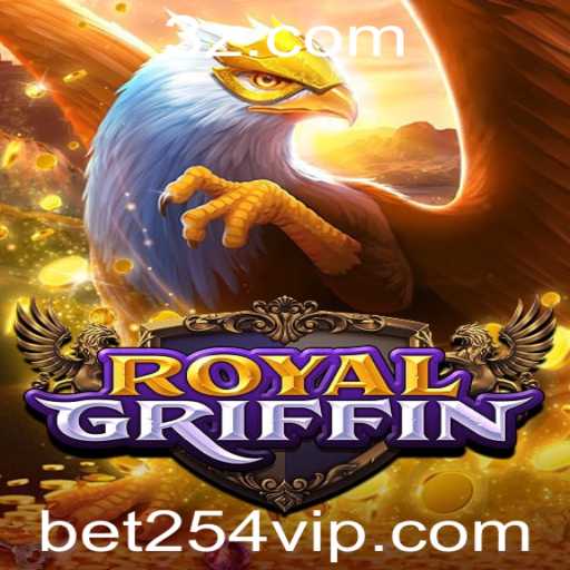 Descubra o Emocionante Mundo do Jogo RoyalGriffin com bet254